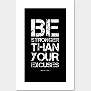 Motivational Gym Be Stronger Than Your Excuses Posters and Art